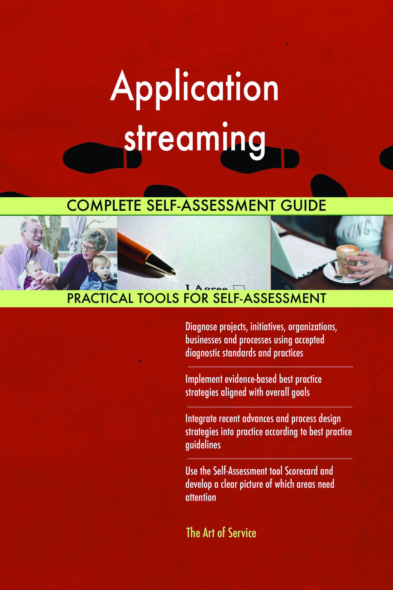 Application streaming Complete Self-Assessment Guide