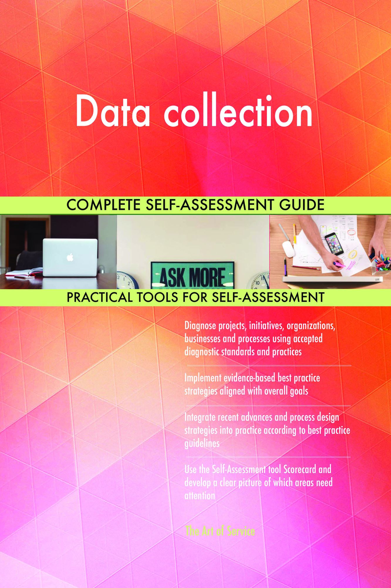 Data collection Complete Self-Assessment Guide