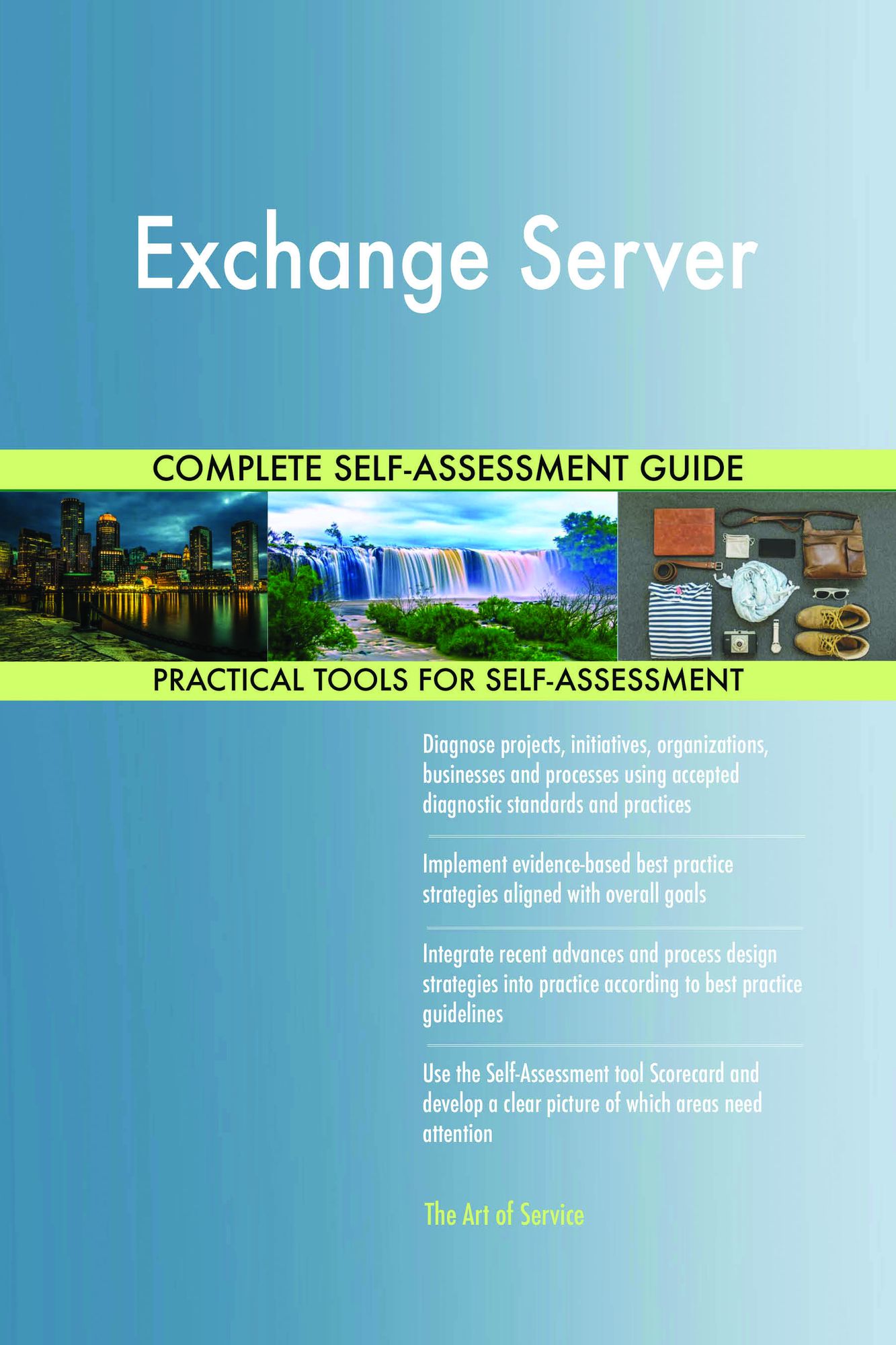 Exchange Server Complete Self-Assessment Guide