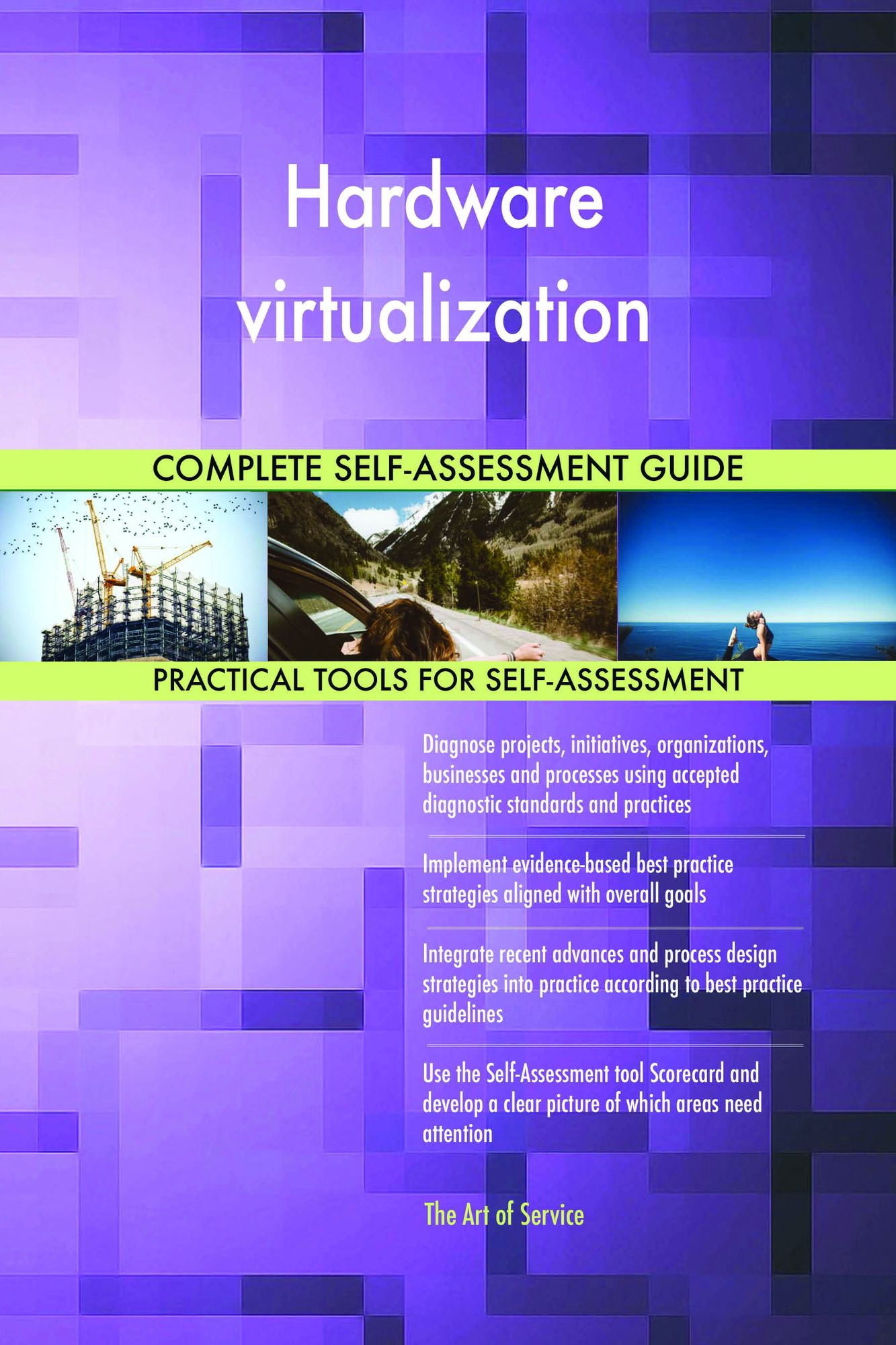 Hardware virtualization Complete Self-Assessment Guide