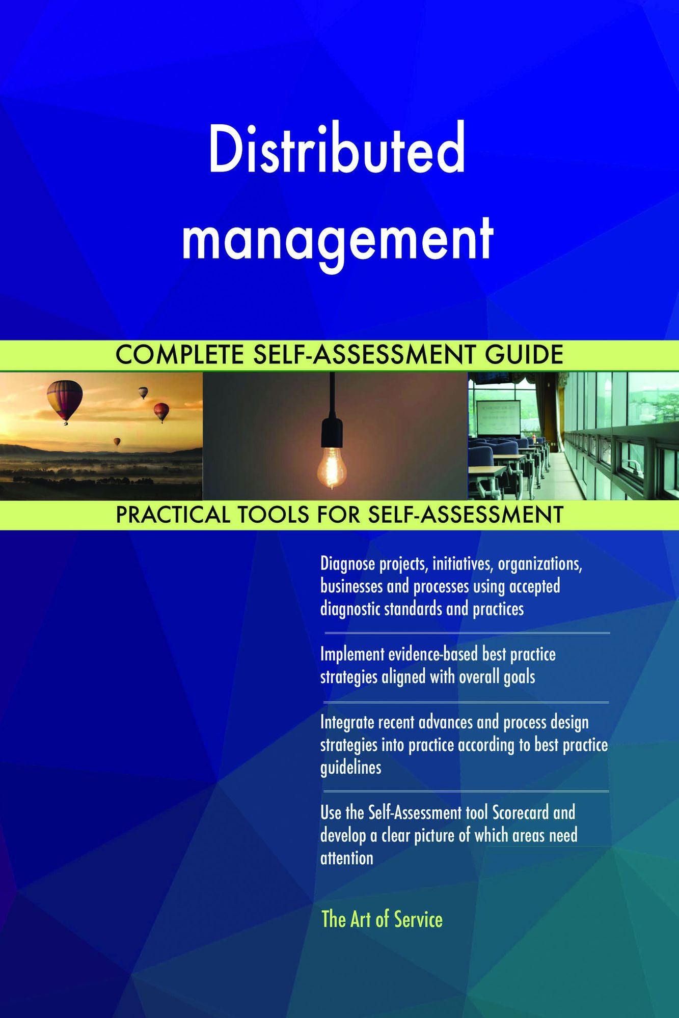 Distributed management Complete Self-Assessment Guide