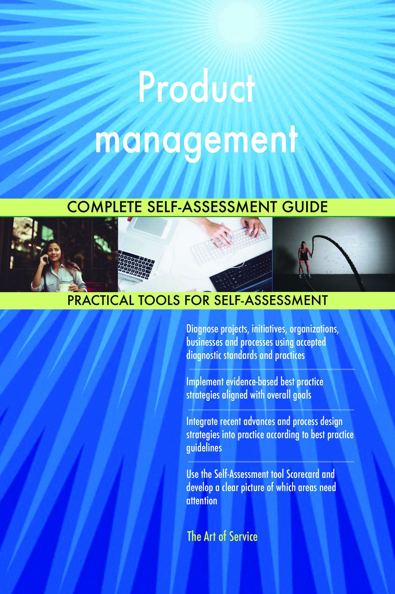 Product management Complete Self-Assessment Guide
