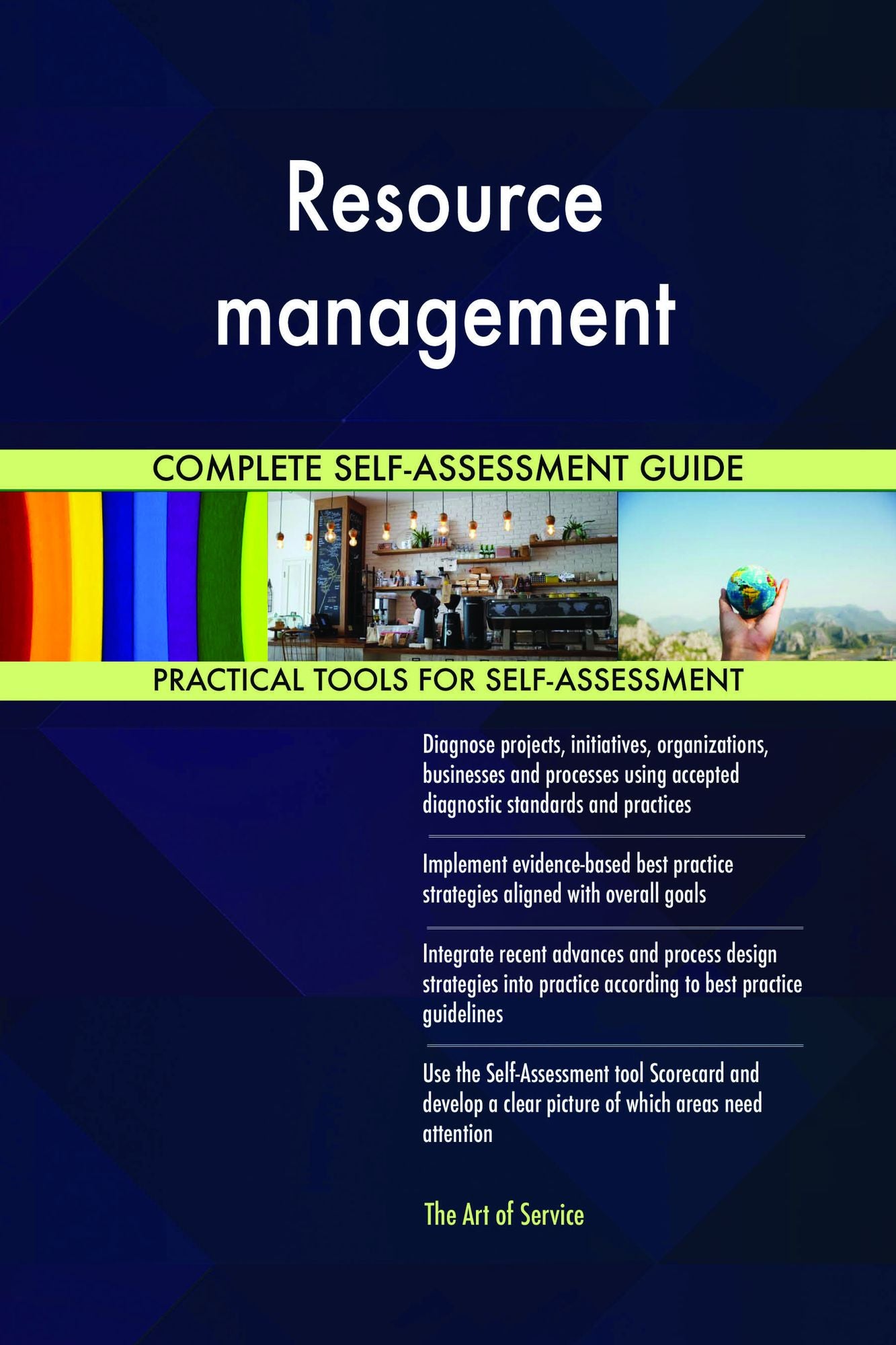 Resource management Complete Self-Assessment Guide