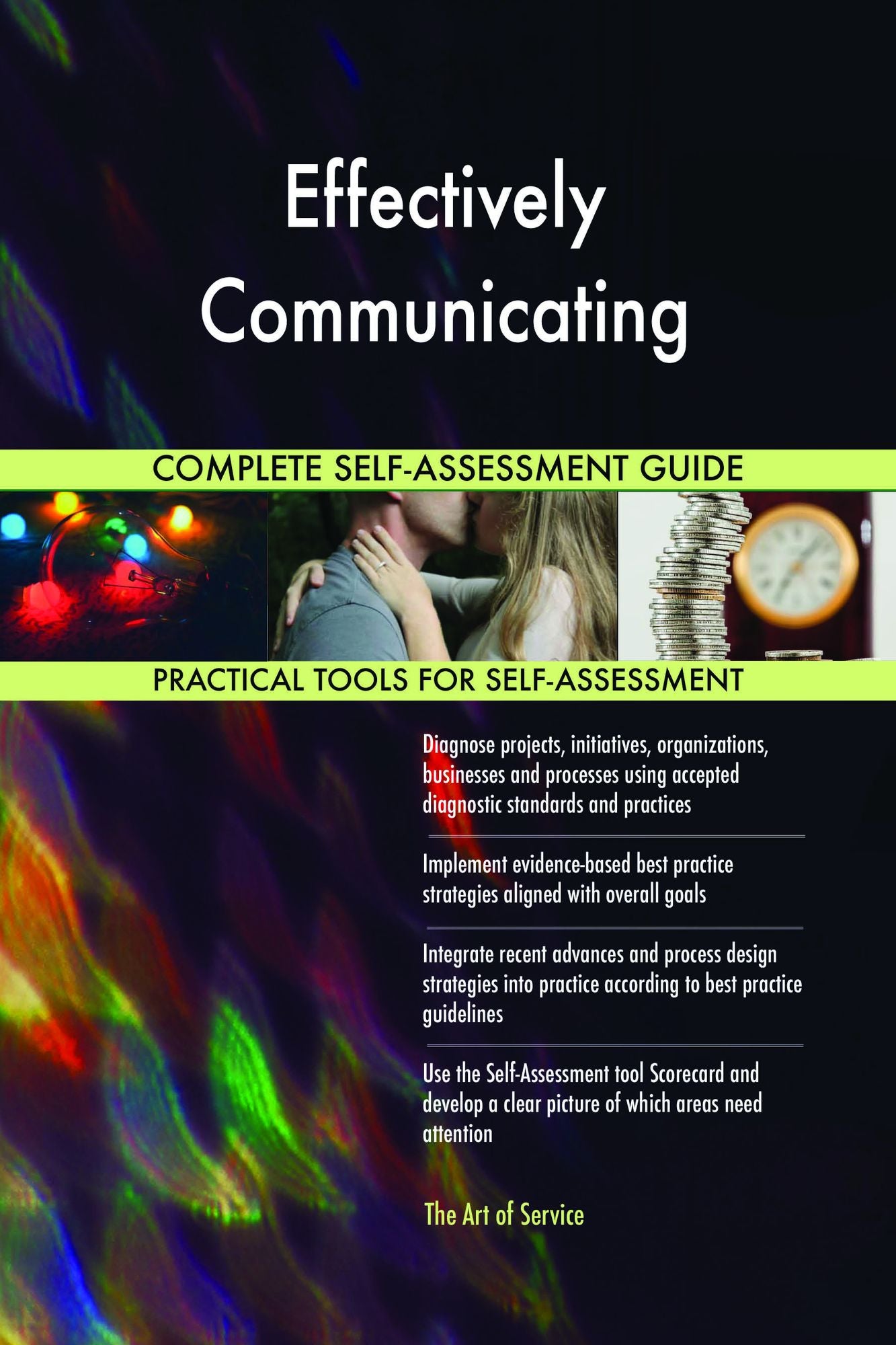 Effectively Communicating Complete Self-Assessment Guide