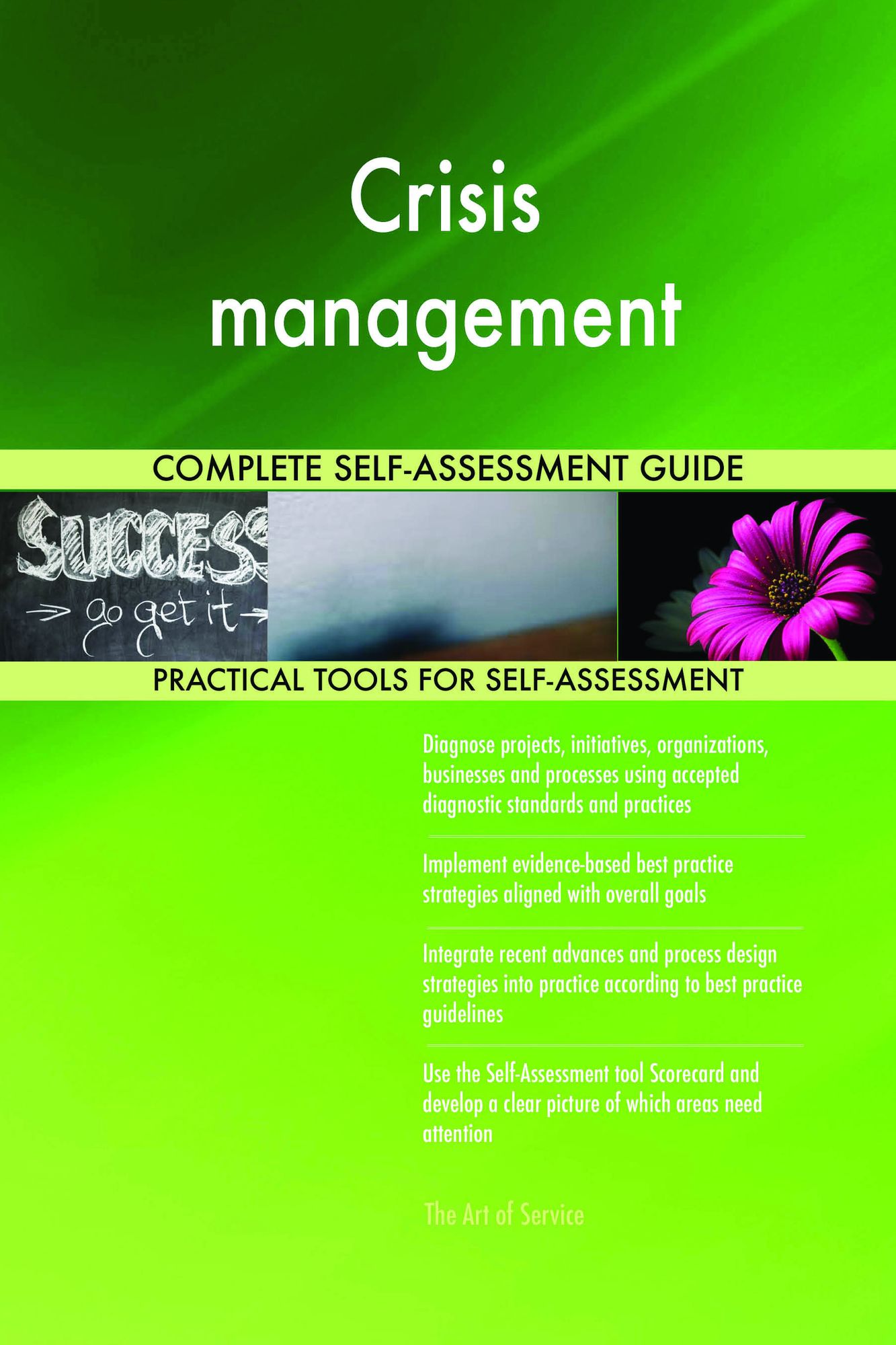Crisis management Complete Self-Assessment Guide