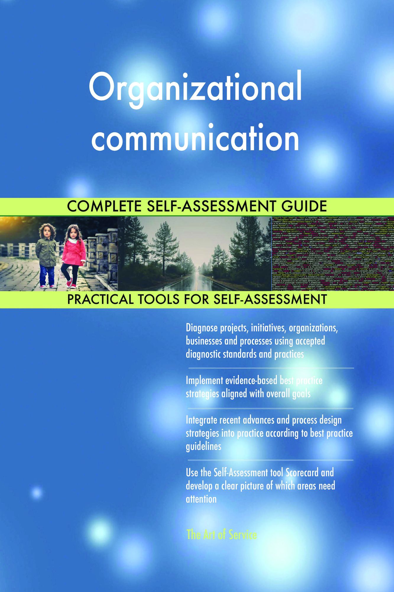 Organizational communication Complete Self-Assessment Guide