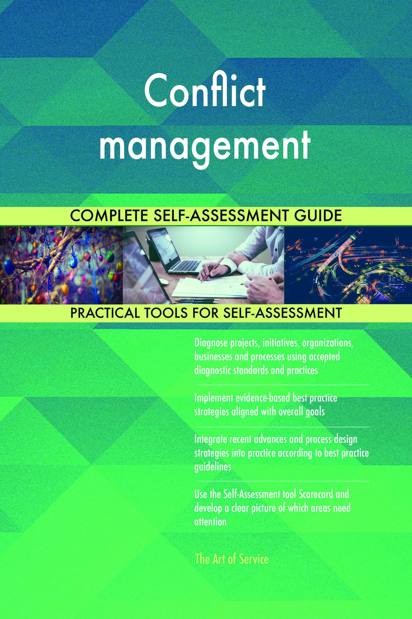 Conflict management Complete Self-Assessment Guide