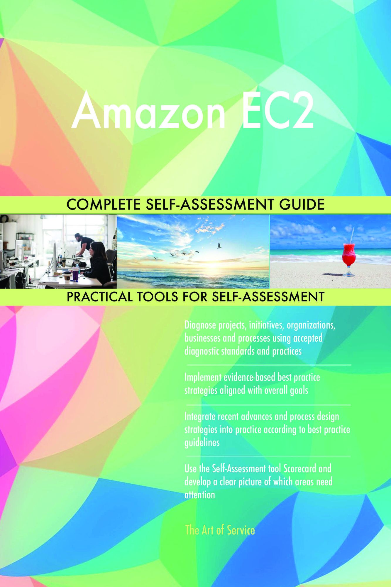 Amazon EC2 Complete Self-Assessment Guide