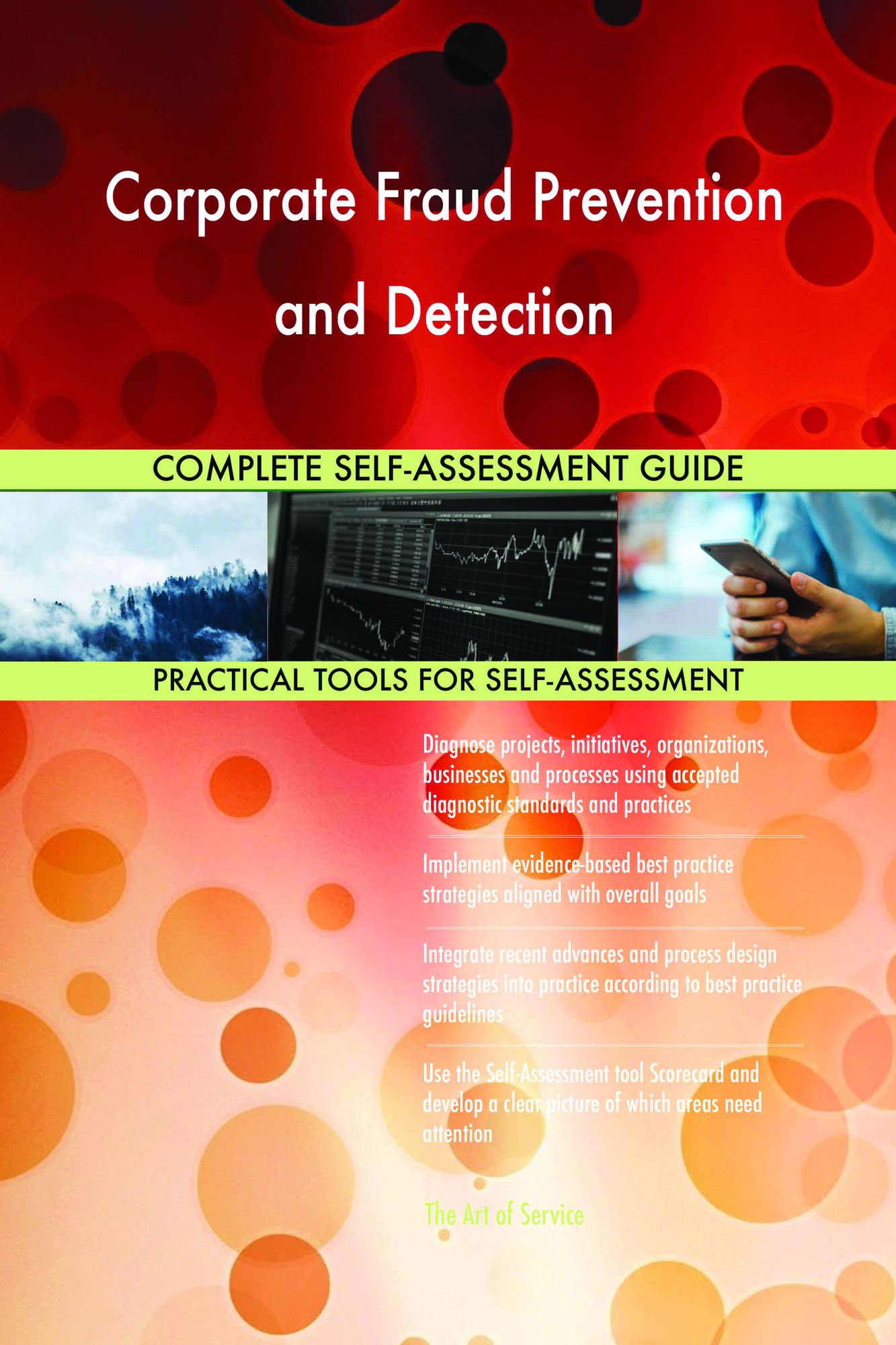 Corporate Fraud Prevention and Detection Complete Self-Assessment Guide