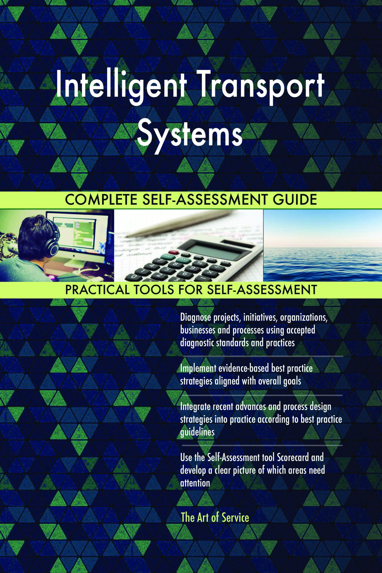 Intelligent Transport Systems Complete Self-Assessment Guide