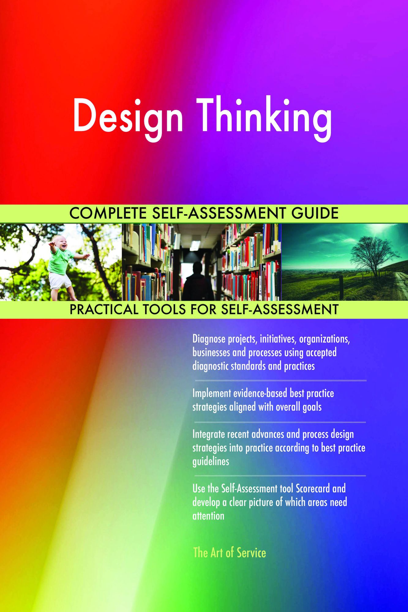 Design Thinking Complete Self-Assessment Guide