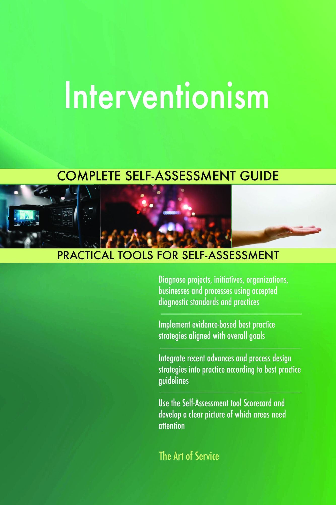 Interventionism Complete Self-Assessment Guide