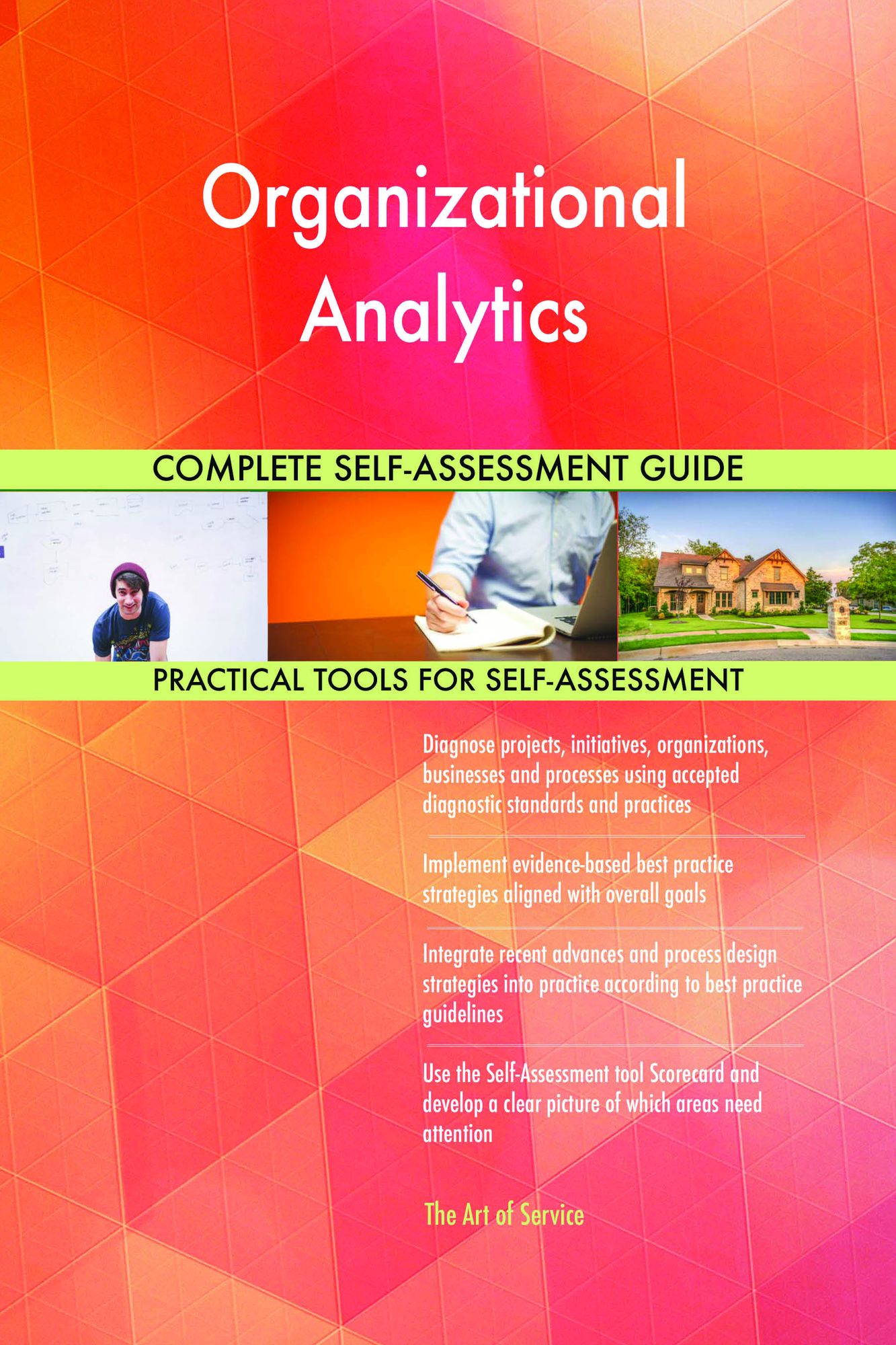 Organizational Analytics Complete Self-Assessment Guide