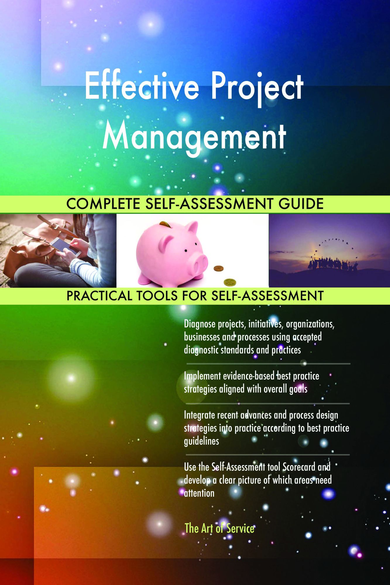 Effective Project Management Complete Self-Assessment Guide