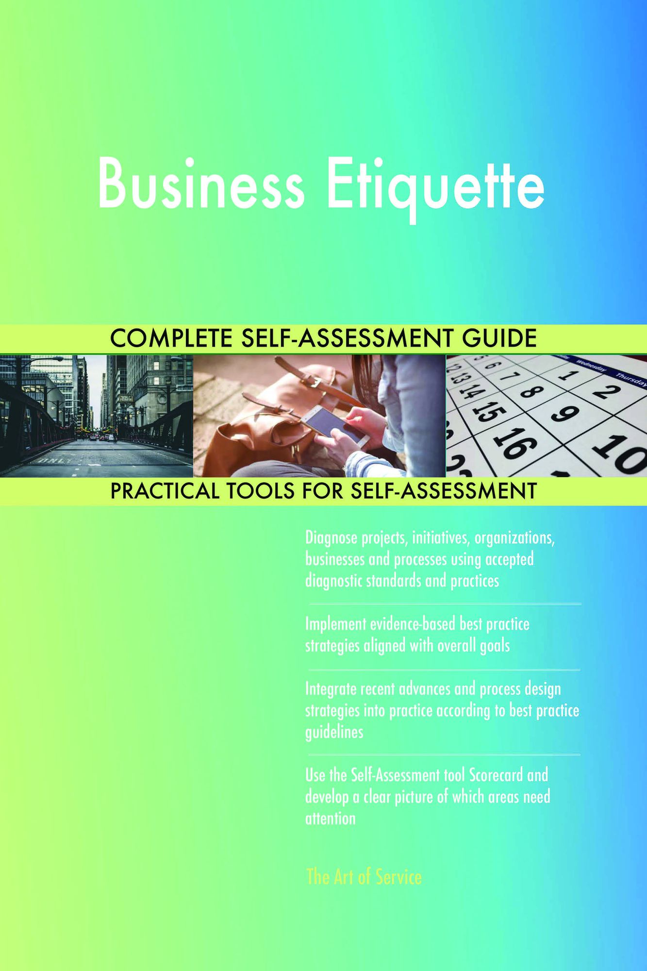 Business Etiquette Complete Self-Assessment Guide