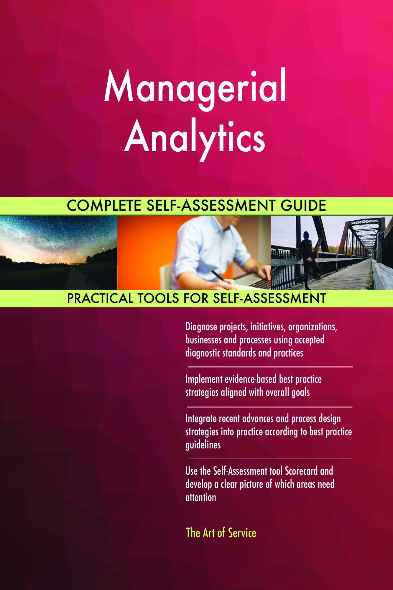 Managerial Analytics Complete Self-Assessment Guide