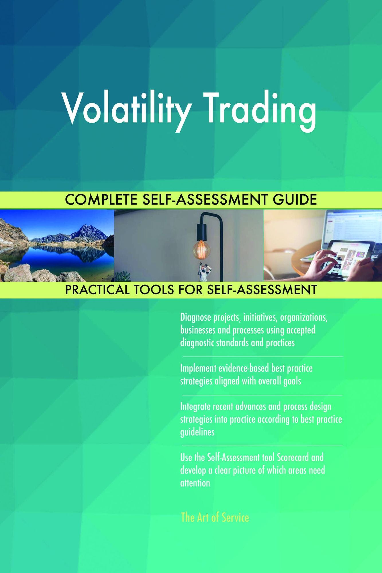 Volatility Trading Complete Self-Assessment Guide