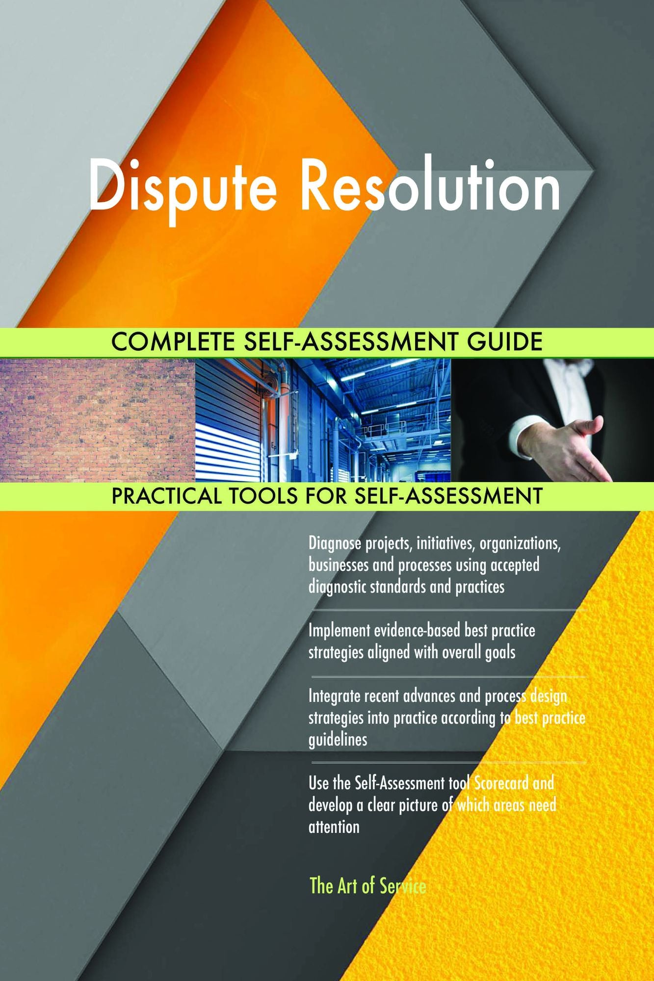 Dispute Resolution Complete Self-Assessment Guide