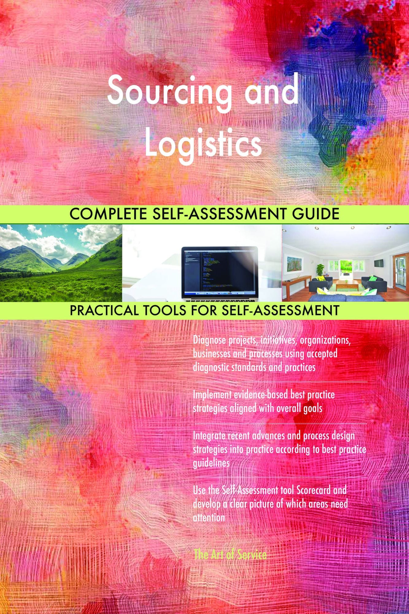 Sourcing and Logistics Complete Self-Assessment Guide