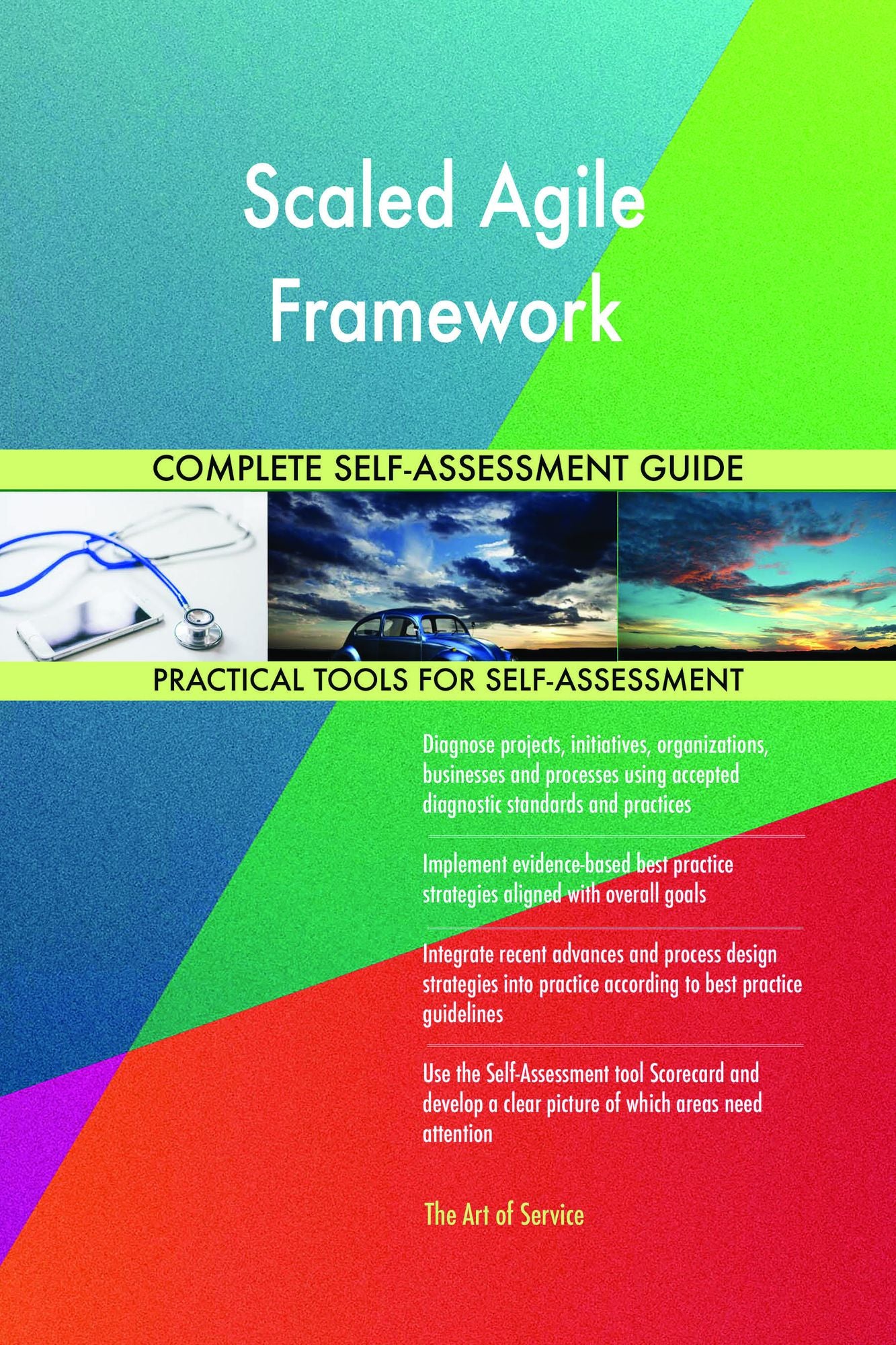 Scaled Agile Framework Complete Self-Assessment Guide