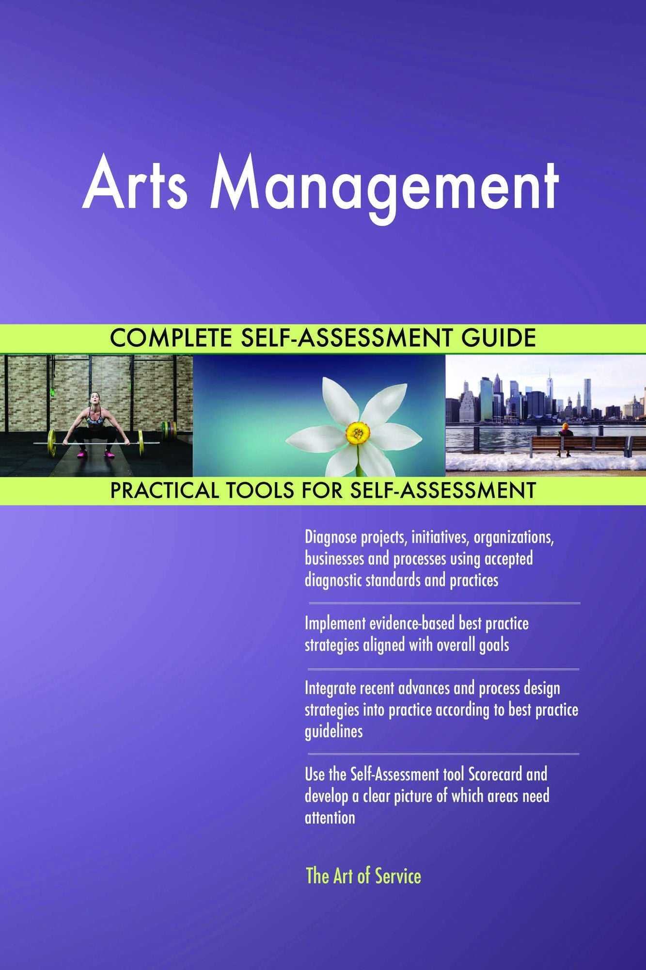 Arts Management Complete Self-Assessment Guide