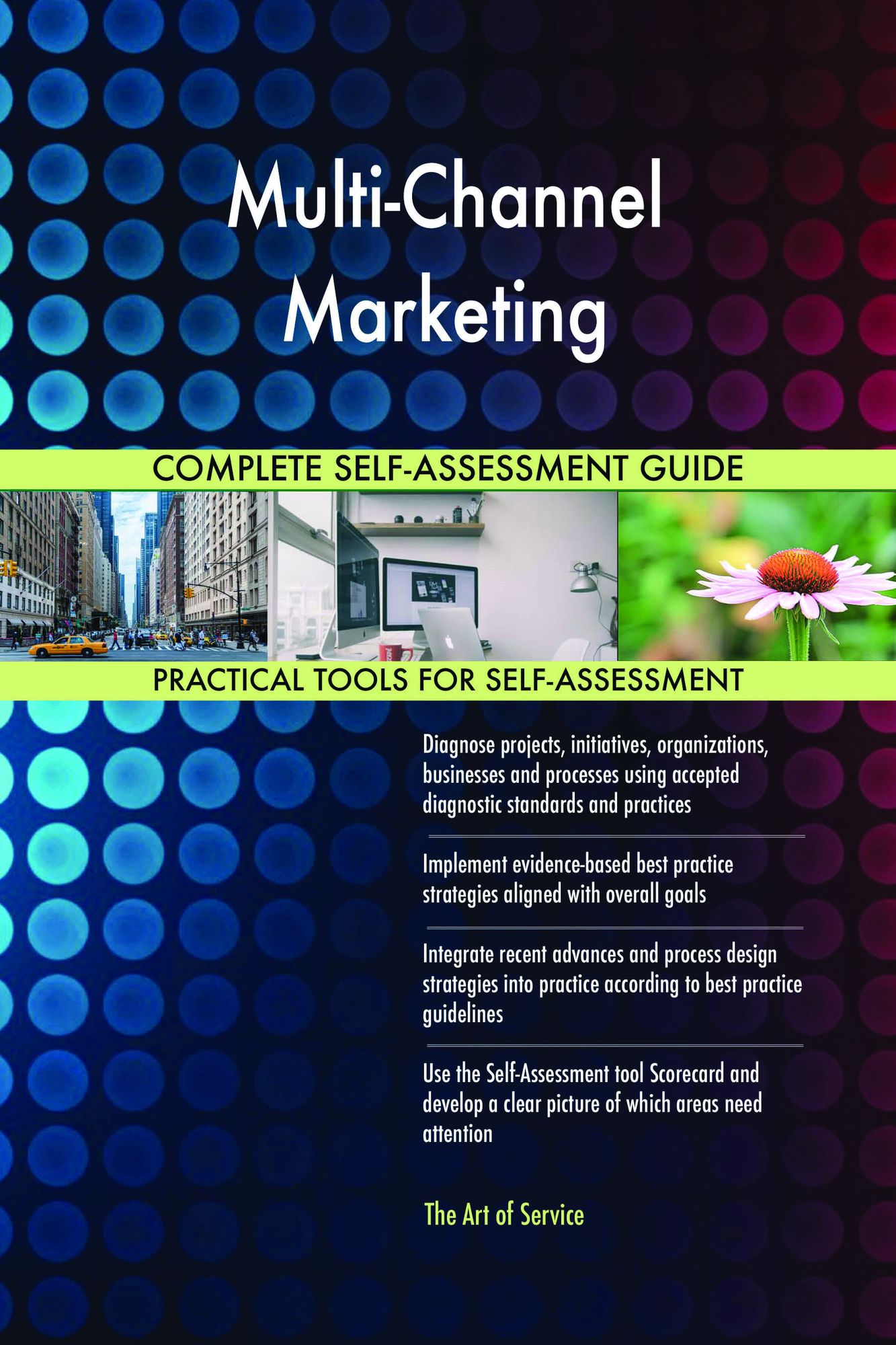 Multi-Channel Marketing Complete Self-Assessment Guide