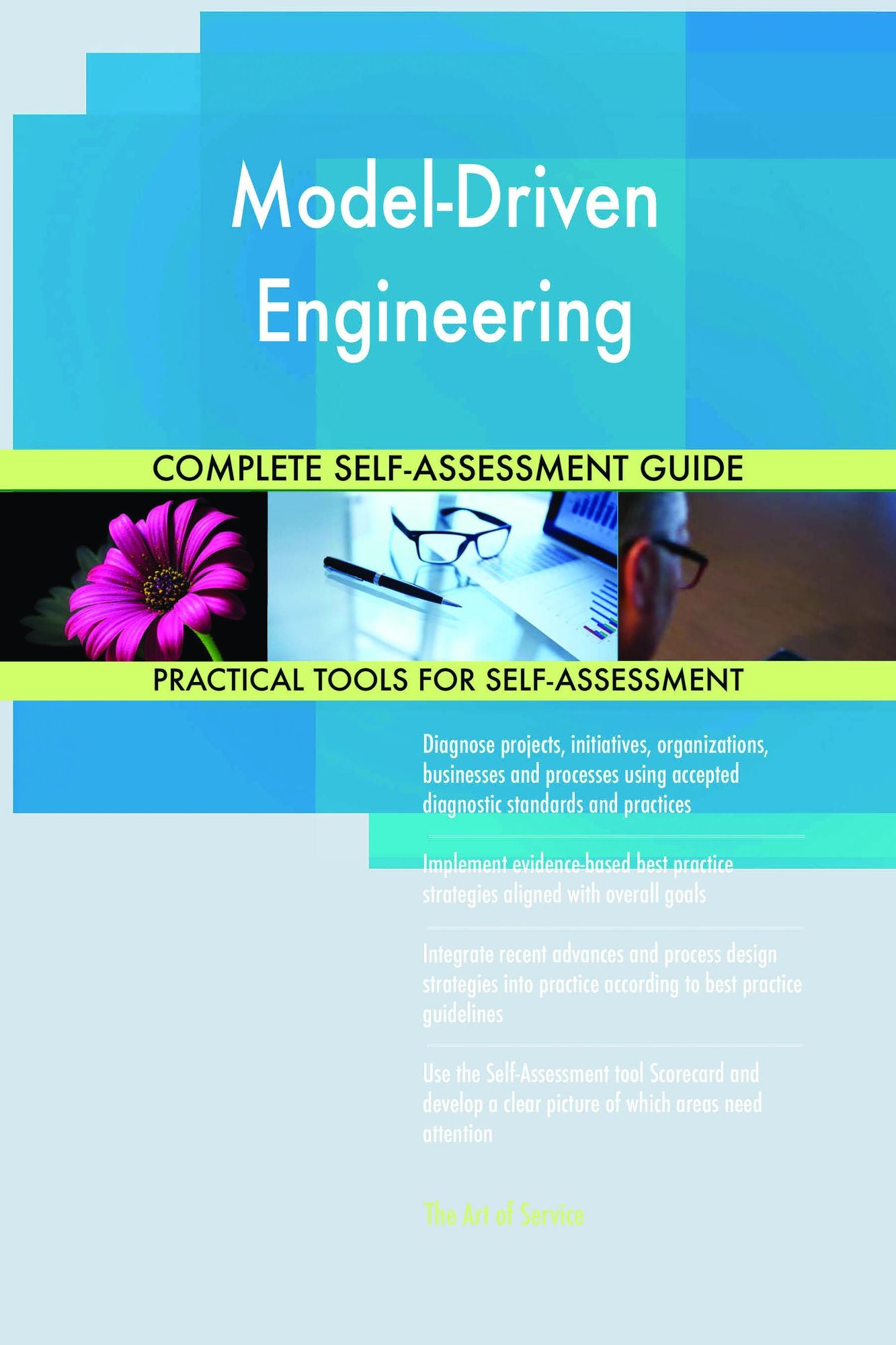 Model-Driven Engineering Complete Self-Assessment Guide