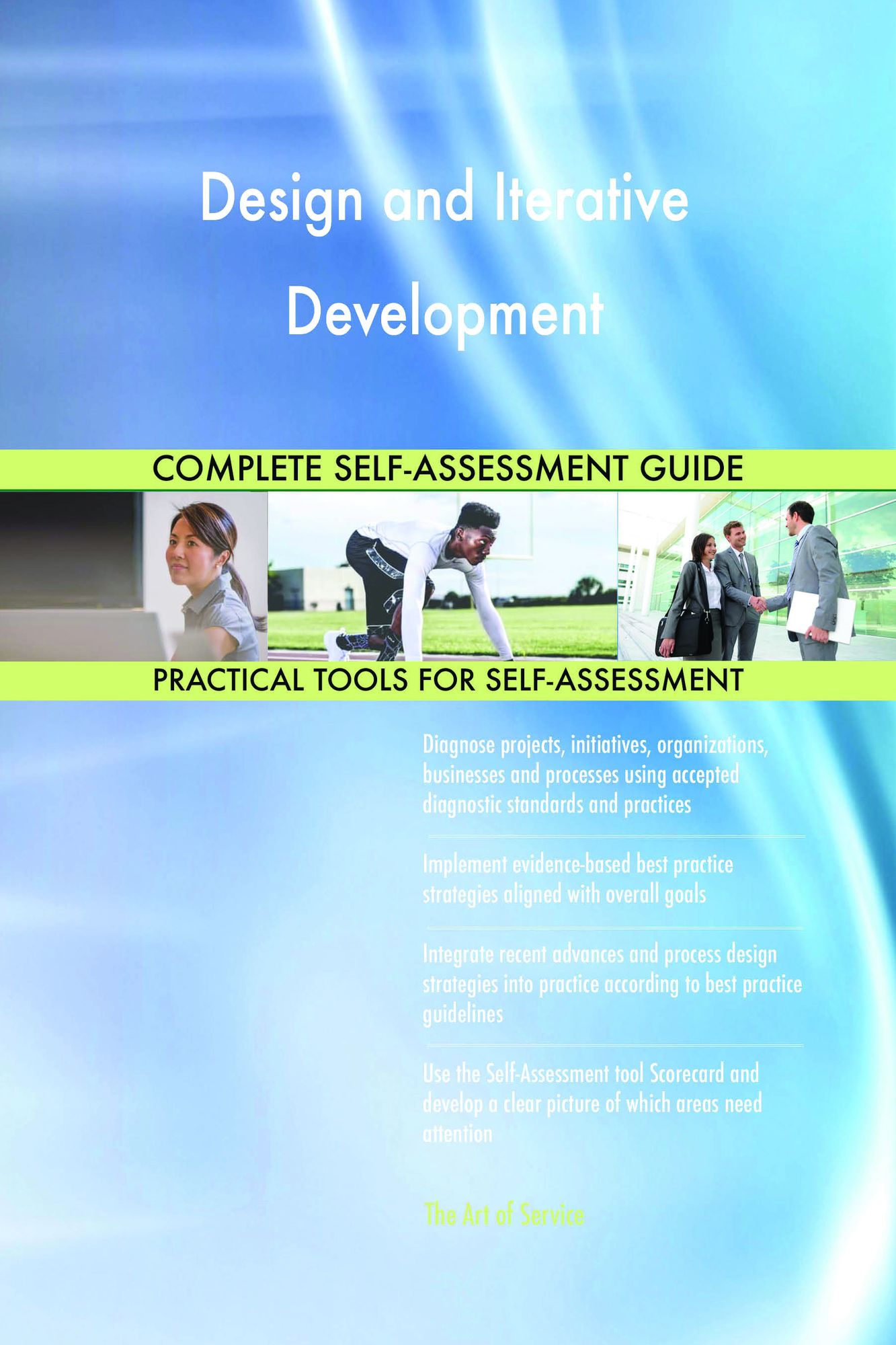Design and Iterative Development Complete Self-Assessment Guide