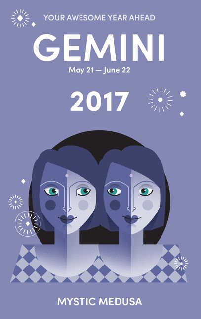 Mystic Medusa: Gemini 2017 - Your Awesome Year Ahead