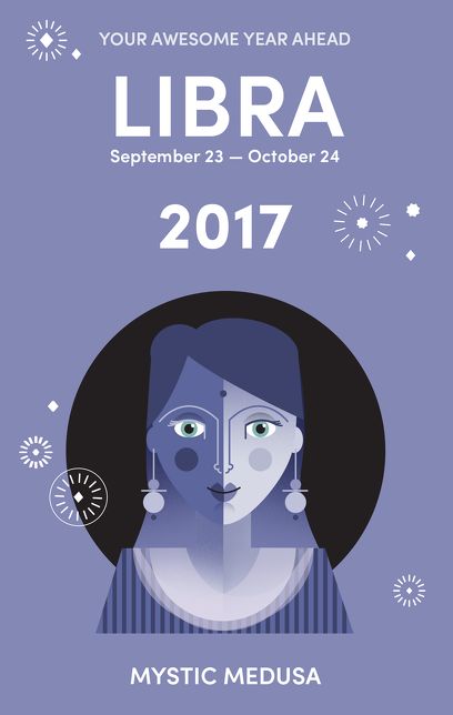 Mystic Medusa: Libra 2017 - Your Awesome Year Ahead