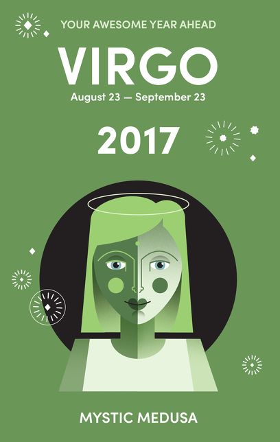 Mystic Medusa: Virgo 2017 - Your Awesome Year Ahead