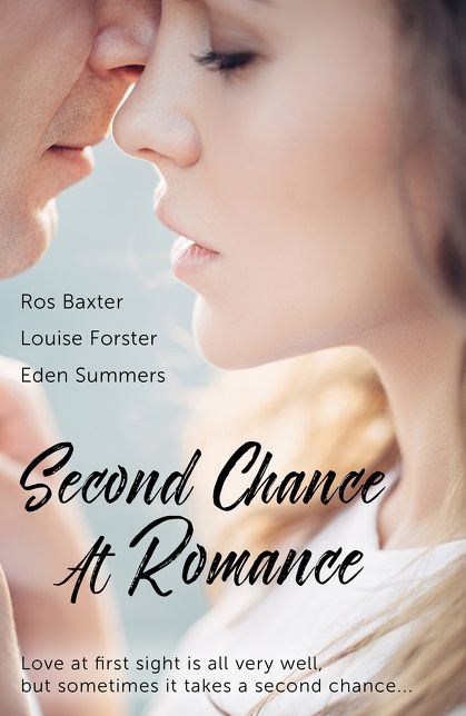 Second Chance At Romance: Second Chance Stories/Second Time Sweeter/I'Ve Got You/Ravenous