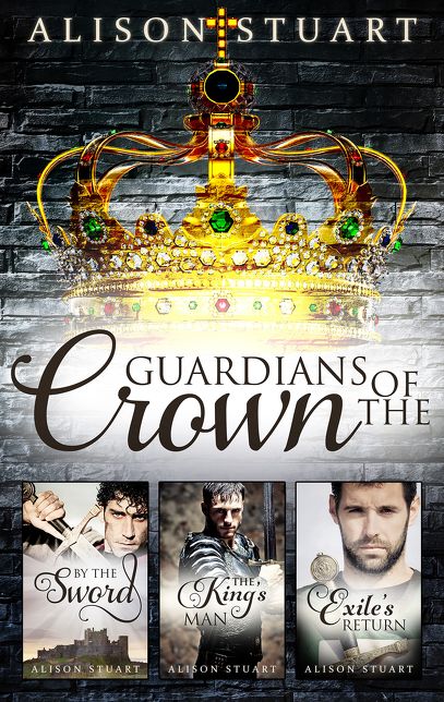 Guardians Of The Crown Complete Collection/By The Sword/The King's Man/Exile's Return