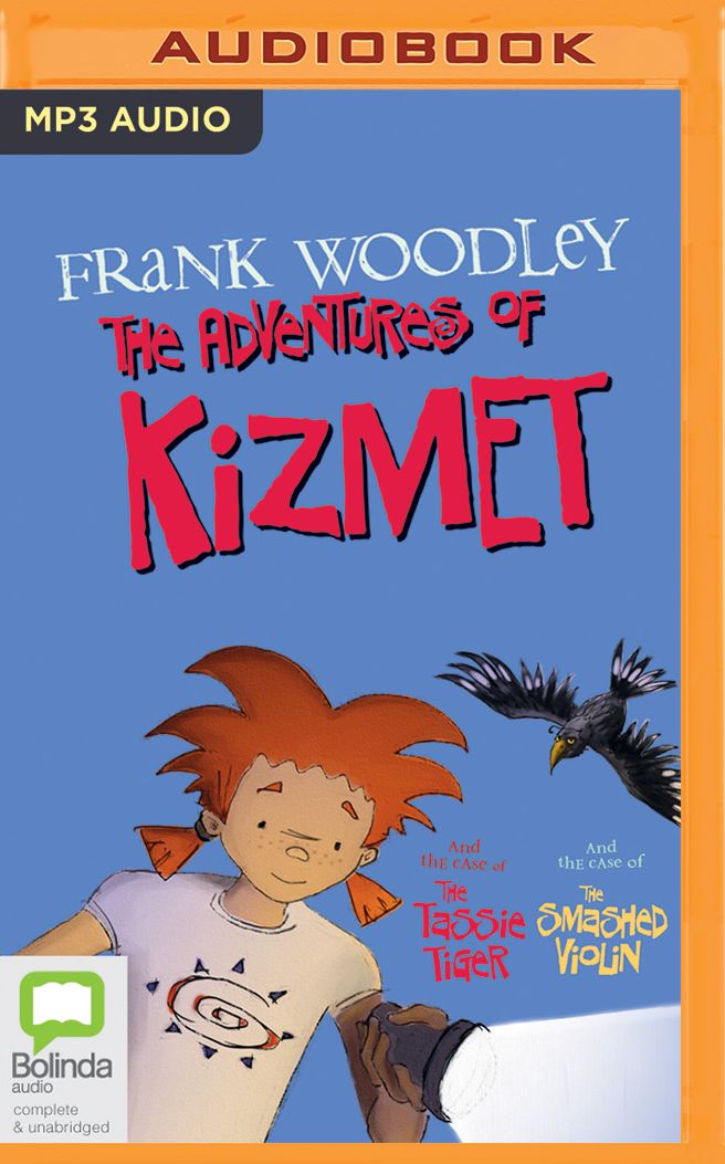 The Adventures of Kizmet: Kizmet and the Case of the Tassie Tiger & Kizmet and the Case of the Smashed Violin