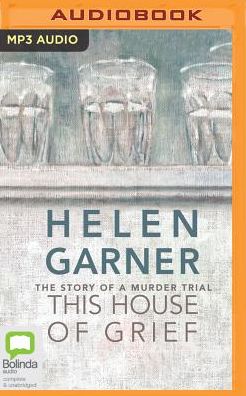 This House of Grief: The Story of a Murder Trial