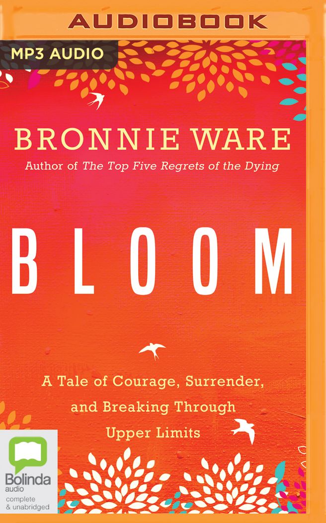 Bloom: A Tale of Courage, Surrender, and Breaking Through Upper Limits
