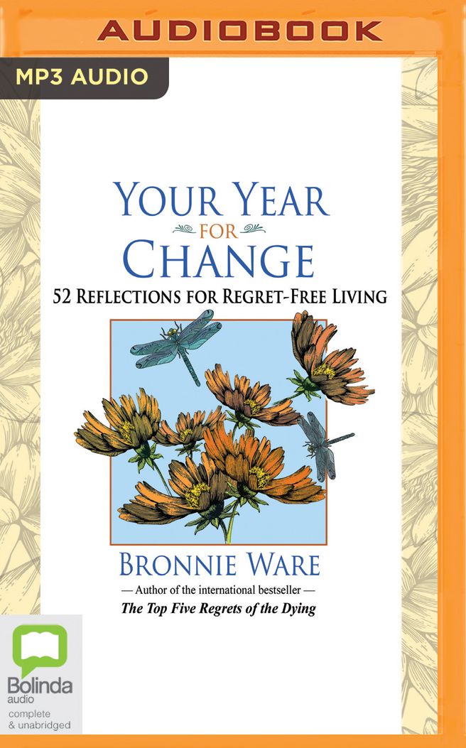 Your Year For Change: 52 Reflections for Regret-Free Living