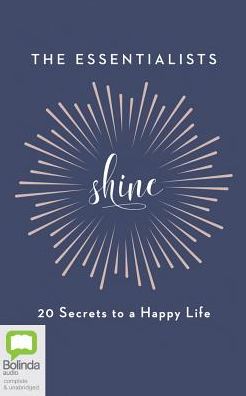 Shine: 20 Secrets to a Happy Life