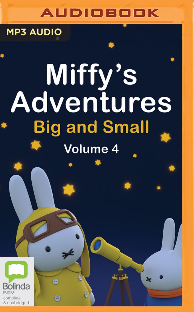 Miffy's Adventures Big and Small: Volume Four
