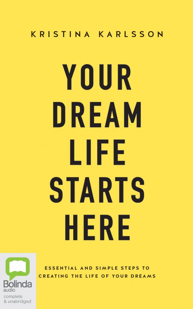 Your Dream Life Starts Here