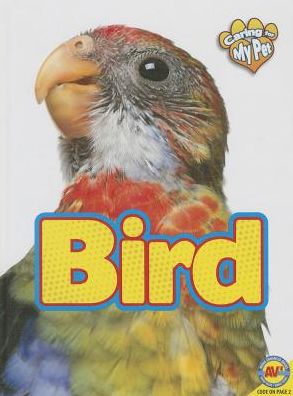 Bird (Caring for My Pet Series)