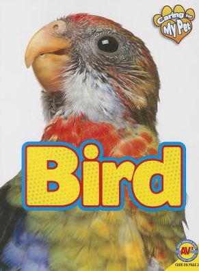 Bird (Caring for My Pet Series)