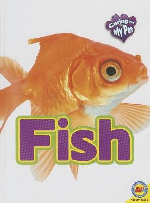 Fish (Caring for My Pet Series)