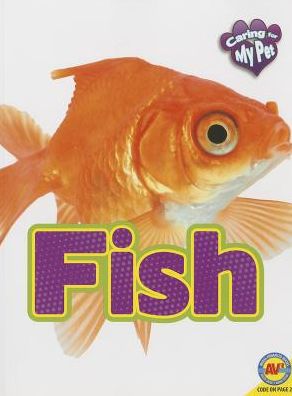 Fish (Caring for My Pet Series)
