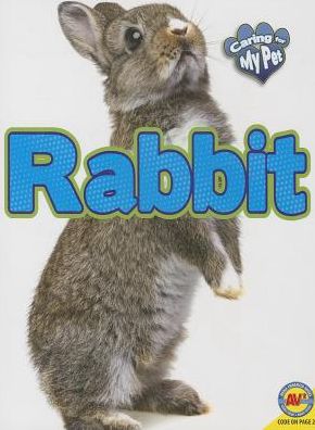 Rabbit (Caring for My Pet Series)