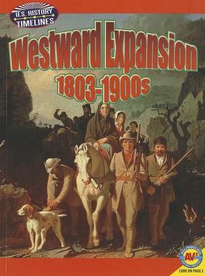 Westward Expansion: 1813-1900