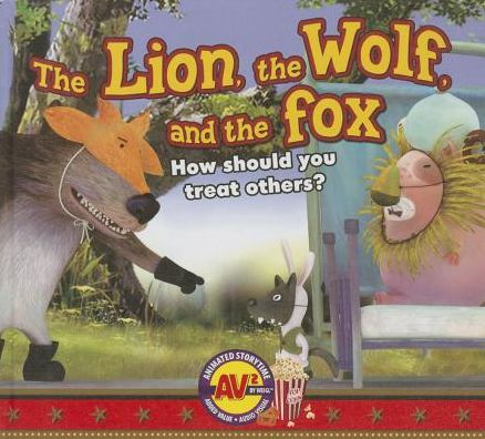 The Lion, the Wolf, and the Fox