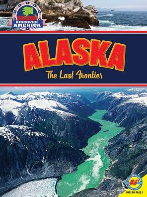 Alaska: The Last Frontier