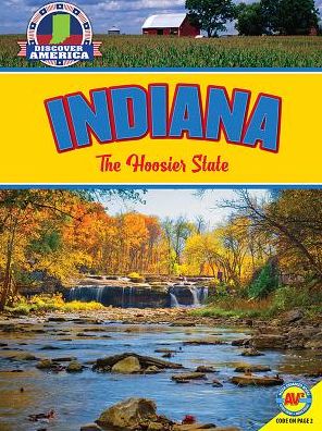 Indiana: The Hoosier State
