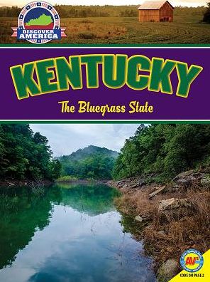 Kentucky: The Bluegrass State